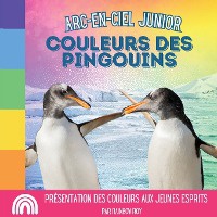 Arc-en-Ciel Junior, Couleurs des Pingouins