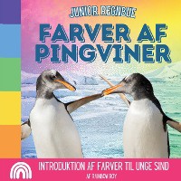 Junior Regnbue, Farver af Pingviner