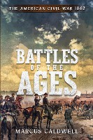 Battles of the Ages The American Civil War 1862