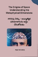 The Enigma of Space Understanding the Metaphysical Dimensions