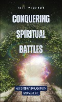 Conquering Spiritual Battles