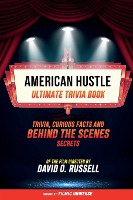 American Hustle - Ultimate Trivia Book