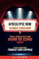 Apocalypse Now - Ultimate Trivia Book