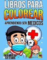Libros Para Colorear Para Ni�os Quieren Ser de Medicos