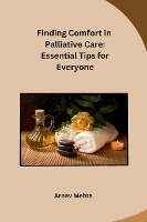 Finding Comfort in Palliative Care