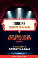 Dunkirk - Ultimate Trivia Book
