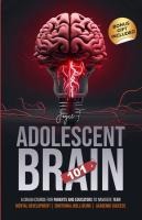 Adolescent Brain 101