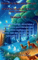 Contos de fadas para crian�as Uma �tima cole��o de contos de fadas fant�sticos. (Volume 13)