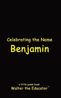 Celebrating the Name Benjamin