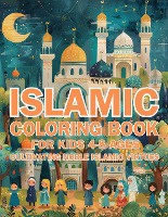 Islamic Coloring Book for Kids Ages 4-8 Cultivating Noble Islamic Virtues