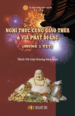 Nghi Thức C�ng Giao Thừa & V�a Phật Di Lặc