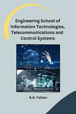 Engineering School of Information Technologies, Telecommunications and Control Systems