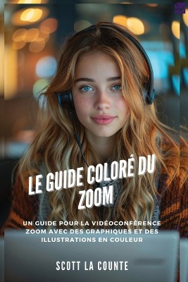 Le Guide Color� Du Zoom