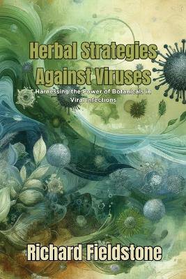 Herbal Strategies Against Viruses