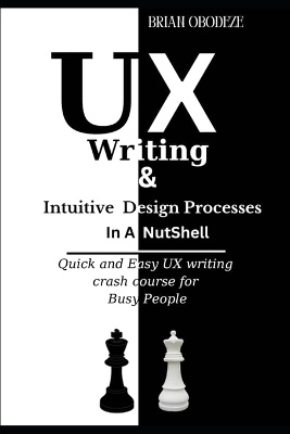 UX Writing and Intuitive Design Processes in a Nutshell