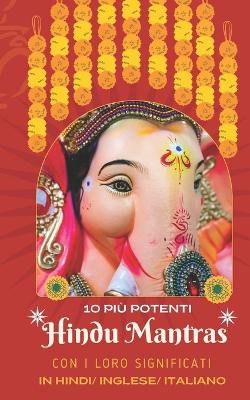 10 Più Potenti-Hindu Mantras-In hindi/ inglese/ italiano