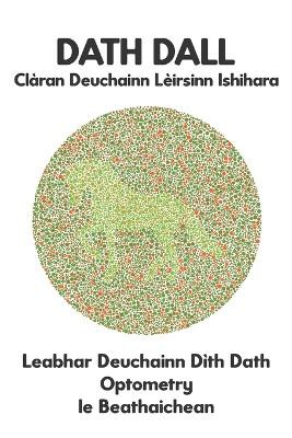 DATH DALL Clàran Deuchainn Lèirsinn Ishihara Leabhar Deuchainn Dìth Dath Optometry le Beathaichean
