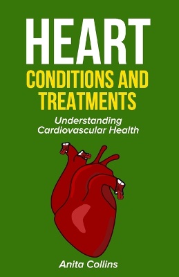 Heart conditions and treatments