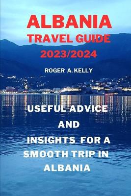 Useful advice and insights for a smooth trip in Albania