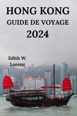 Hong Kong Guide de Voyage 2024