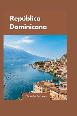 Guía de Viaje de República Dominicana 2024