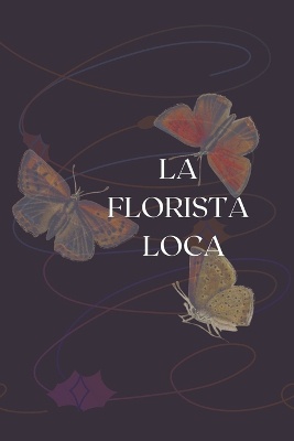 La Florista Loca