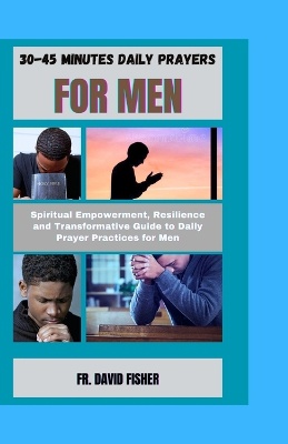 30-45 Minutes Daily Prayers for Men