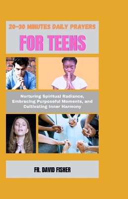 20-30 Minutes Daily Prayers for Teens