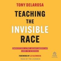 Teaching the Invisible Race