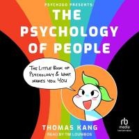 Psych2go Presents: The Psychology of People
