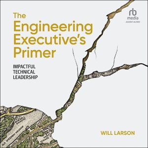 The Engineering Executive's Primer
