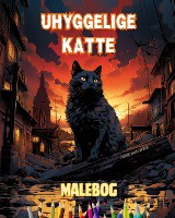 Uhyggelige katte Malebog Fascinerende og kreative scener med skr�mmende katte for personer over 15 �r