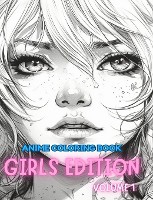 Anime Coloring Book GIRLS EDITION VOLUME 1