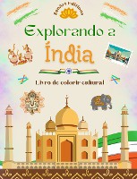 Explorando a �ndia - Livro de colorir cultural - Desenhos criativos de s�mbolos indianos