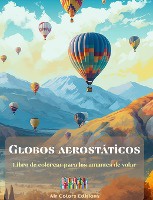 Globos aerost�ticos - Libro de colorear para los amantes de volar