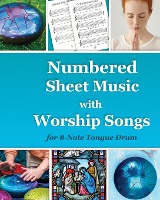 Numbered Sheet Music with Worship Songs for 8-Note Tongue Drum