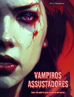 Vampiros assustadores Livro de colorir para amantes do terror Cenas criativas de vampiros para adultos