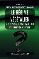 Le r�gime v�g�talien - Trivia in questions et r�ponses - S�rie n� 2