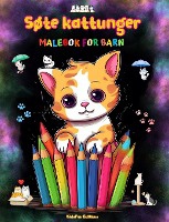 S�te kattunger - Malebok for barn - Kreative og morsomme scener med glade katter