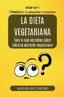 La dieta vegetariana - Trivialidades en preguntas y respuestas - Serie No.1