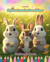 S�de kaninfamilier - Malebog for b�rn - Kreative scener af k�rlige og legende kaninfamilier