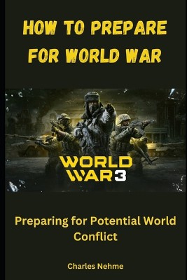How to Prepare for World War