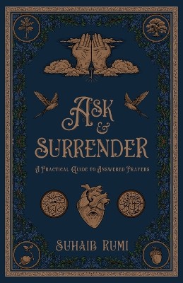 Ask and Surrender