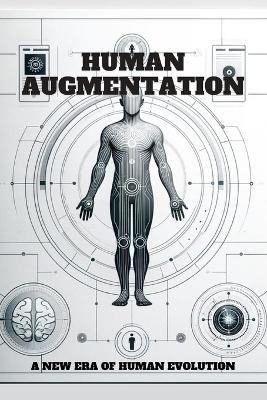 Human Augmentation
