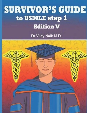 Survivors Guide to USMLE Step 1 Edition V