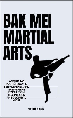 Bak Mei Martial Arts
