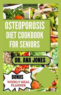 Osteoporosis Diet Cook Book for Seniors