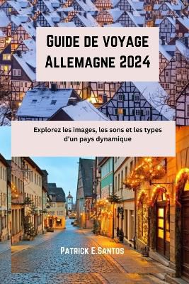 Guide de voyage Allemagne 2024