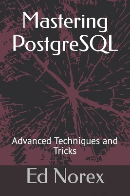 Mastering PostgreSQL