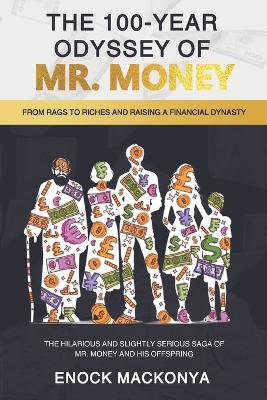 The 100-Year Odyssey of Mr. Money